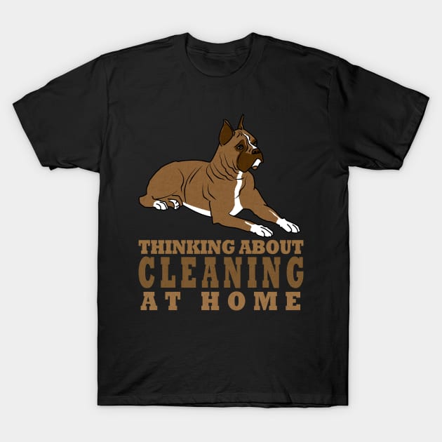 Boxer thinking about cleaning at home T-Shirt by Nosa rez